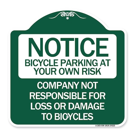 Signmission Bicycle Parking at Your Own Risk Company Not Responsible for Loss or Damage to Bicycle, GW-1818 A-DES-GW-1818-24323